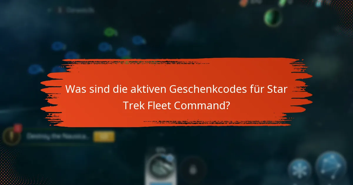 Wie kann ich Geschenkcodes für Star Trek Fleet Command einlösen?