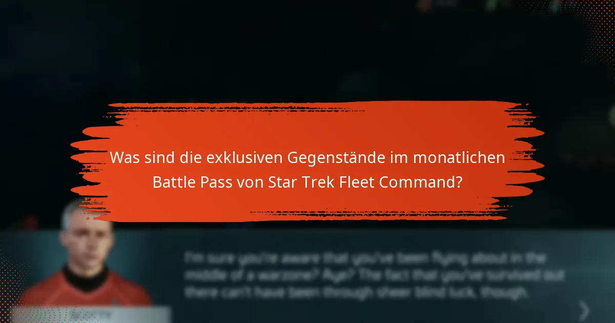 Welche einzigartigen Funktionen bietet der monatliche Battle Pass von Star Trek Fleet Command?
