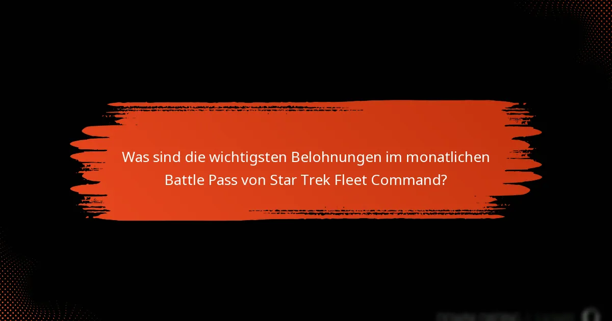 Was sind die Schritte, um monatliche Battle Pass-Belohnungen effektiv einzulösen?
