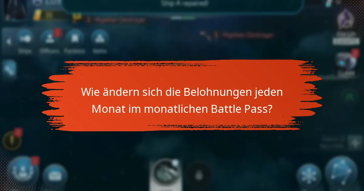 Was sind die häufigsten Fragen zum monatlichen Battle Pass?
