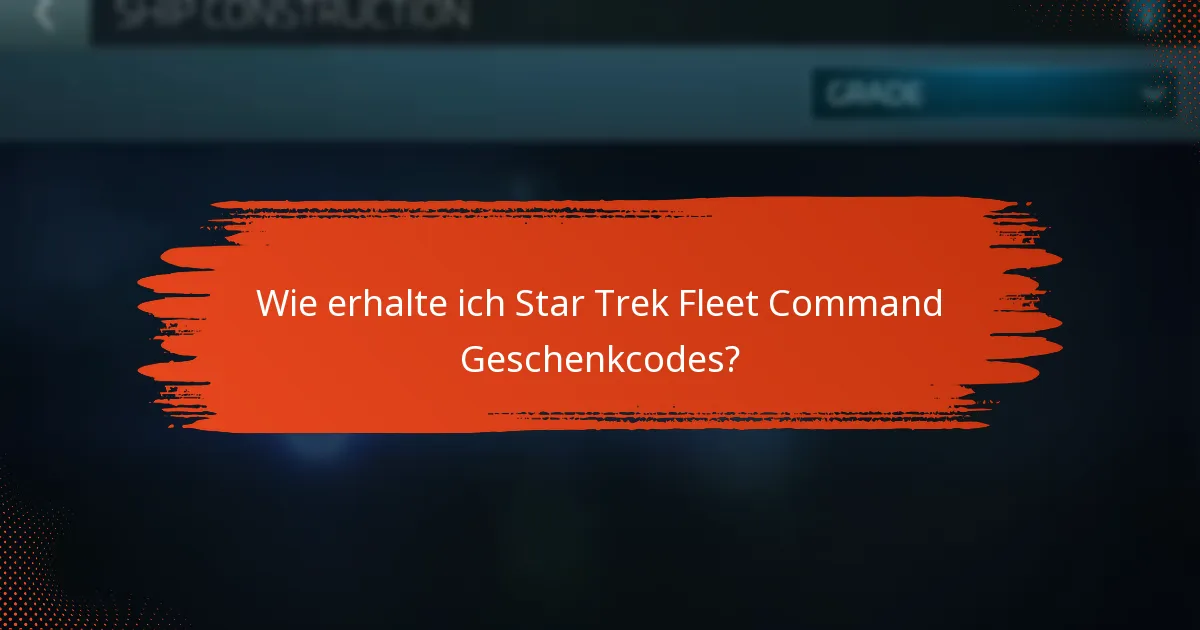 Gibt es Einschränkungen bei der Verwendung von Star Trek Fleet Command Geschenkcodes?