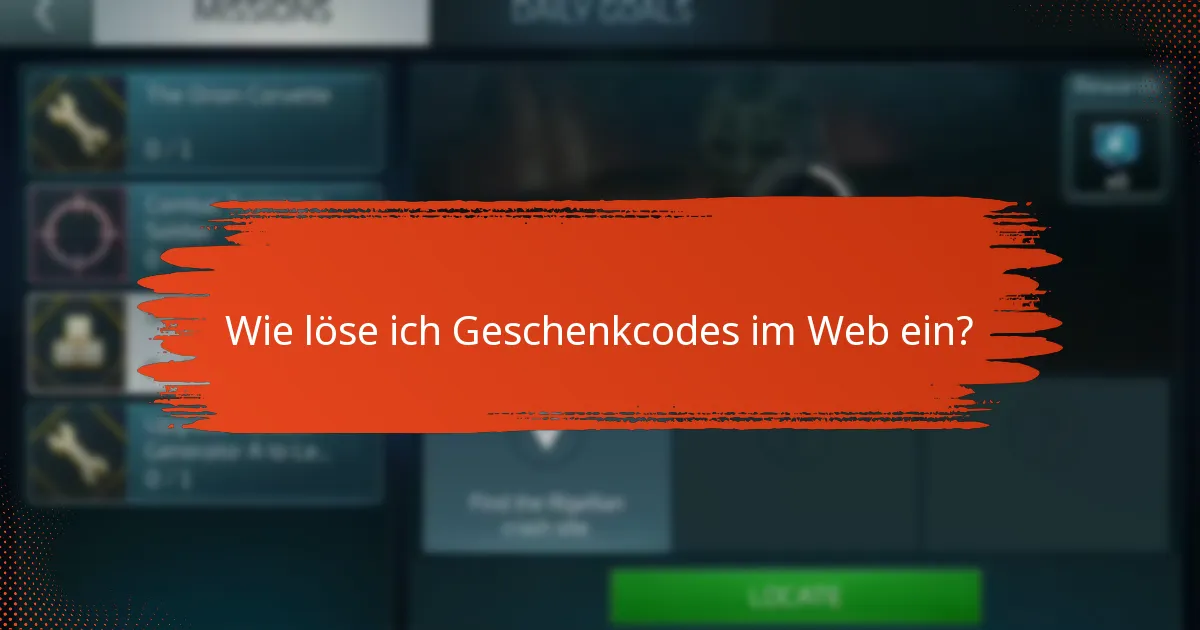 Worauf sollte ich achten, wenn ich Geschenkcodes verwende?